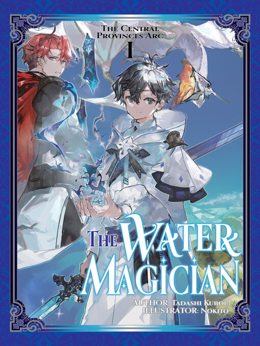 Title details for The Water Magician: Arc 1, Volume 1 by Tadashi Kubou - Available